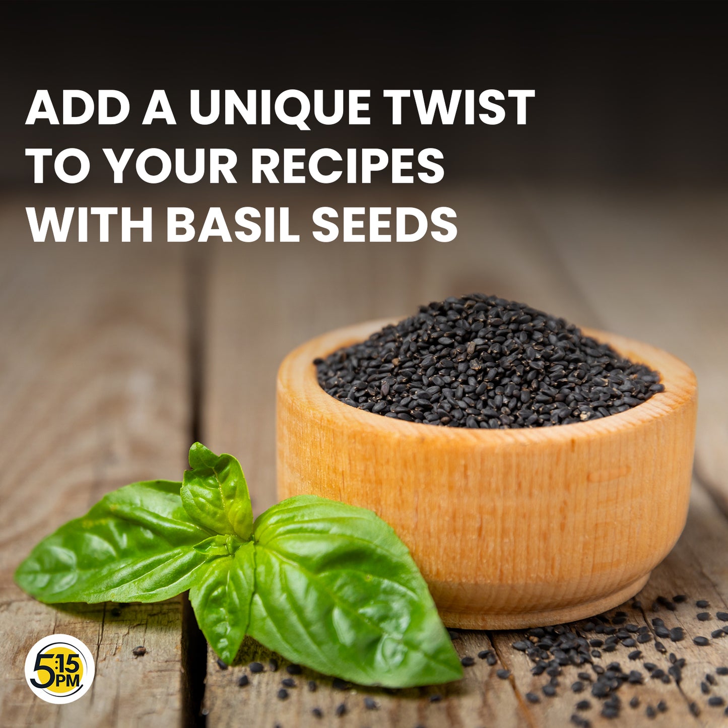 5:15PM Basil Seeds 250g | 100% Organic Raw Basil Seeds | Tukmaria Seeds | Sabja Seeds for Eating | Falooda Seeds 250 grams