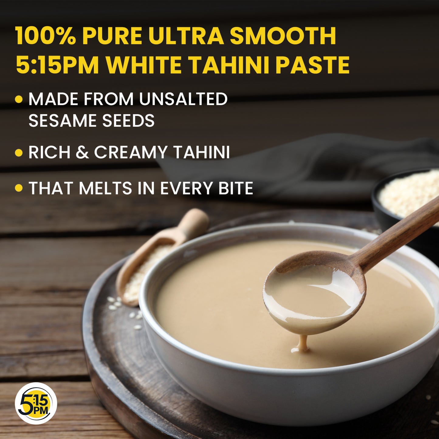 5:15 PM Tahini 300Gm White Tahini Paste For Hummus Ground Hulled Sesame Seed Paste Smooth & Creamy Natural For Hummus, Baba Ghanoush, Salad Dressings And More – 300Gm